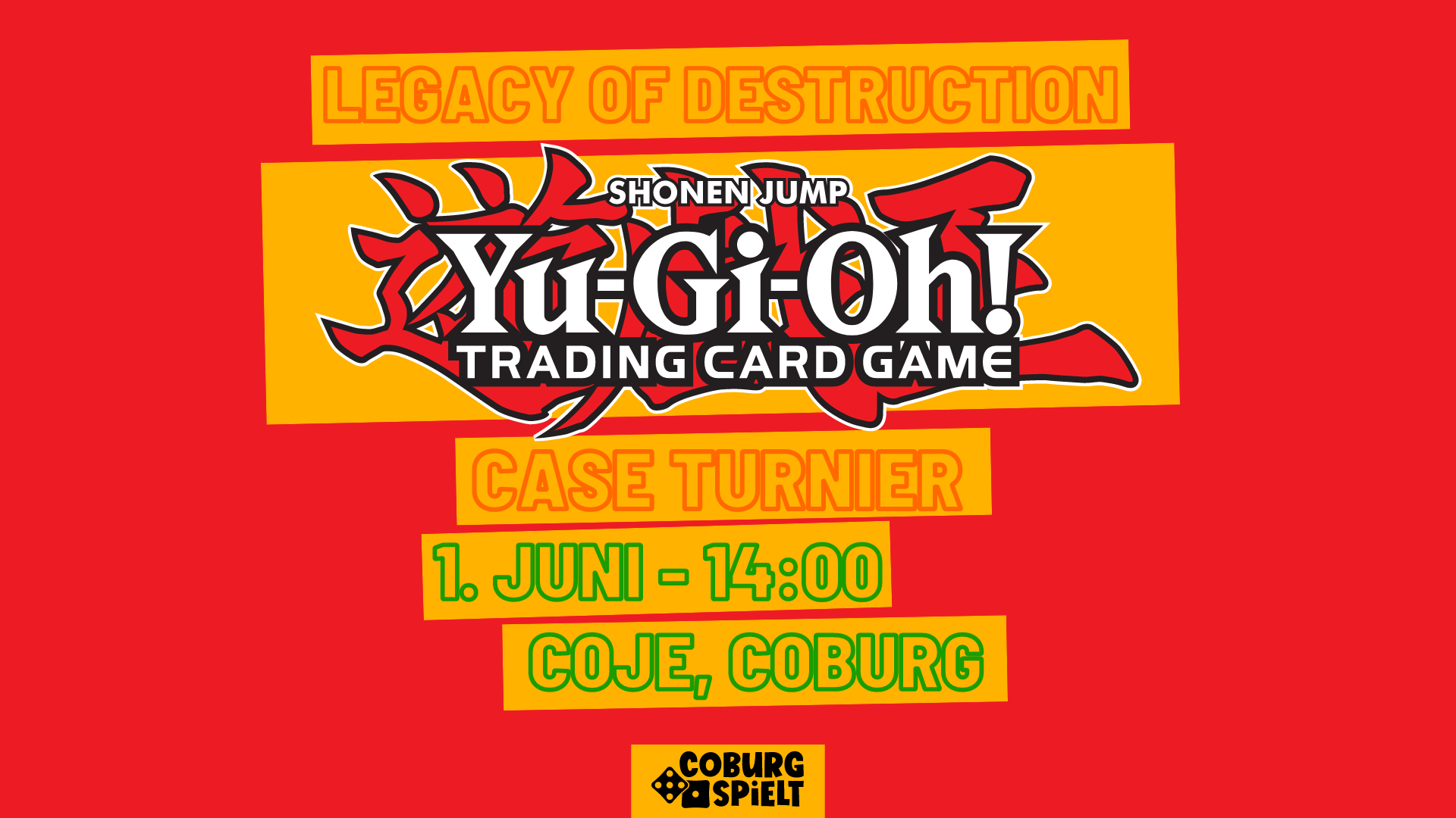 ENTFÄLLT Yu-Gi-Oh! – Legacy of Destruction – Case Turnier